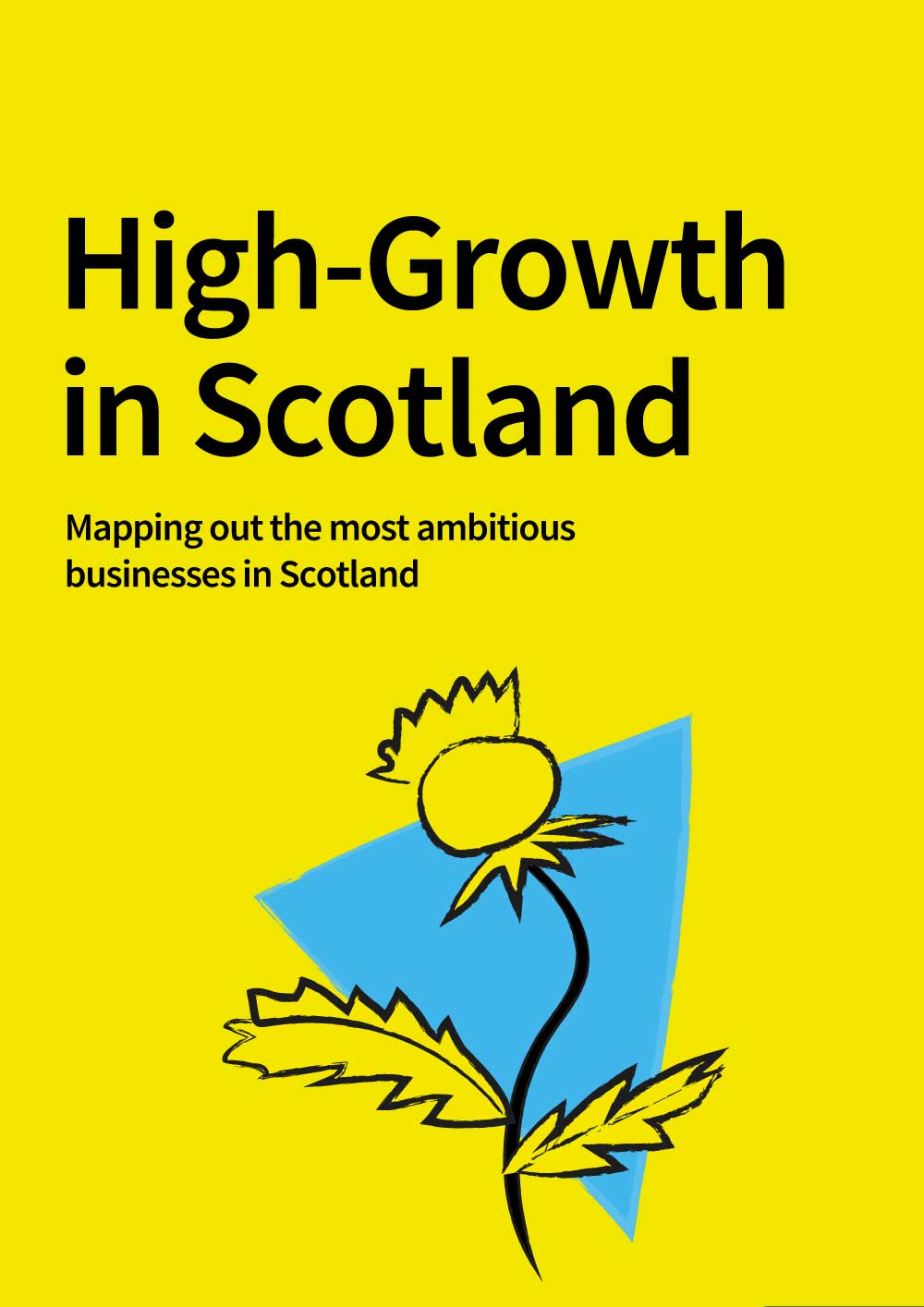 High-Growth in Scotland — Mapping out the most ambitious businesses in Scotland cover