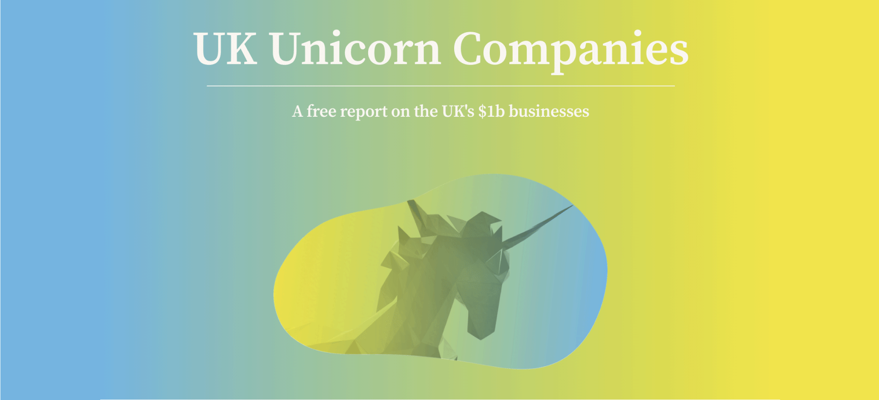 Unicorn Companies Britain's 1B Businesses 2021 Beauhurst