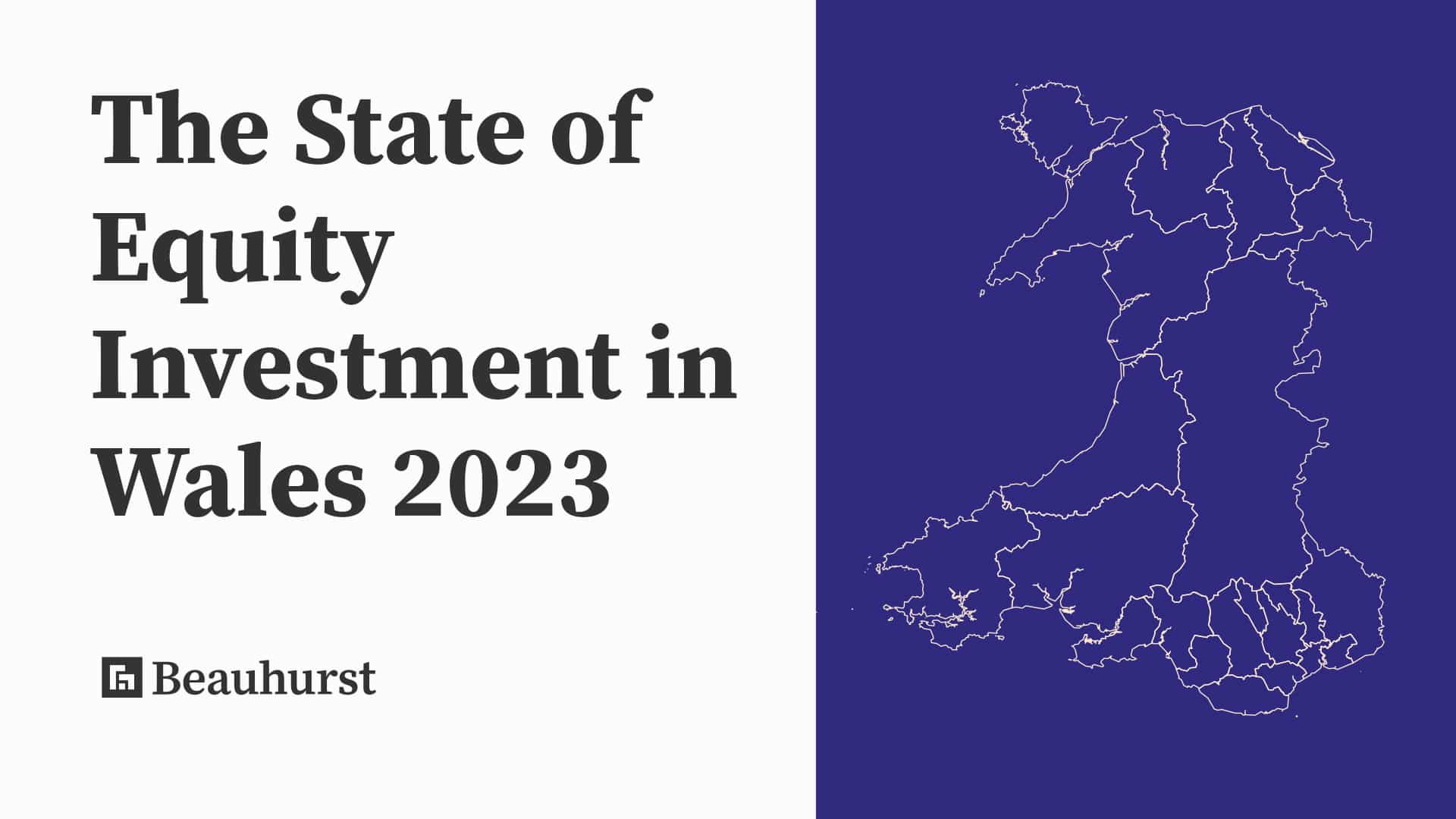 The State Of Equity Investment In Wales 2023 | Beauhurst